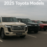 Top 5 Bestselling 2025 Toyota Models Lineup in the UAE